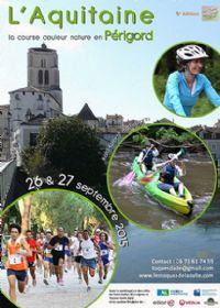 L'Aquitaine, la course couleur nature. Du 26 au 27 septembre 2015 à Saint Astier. Dordogne.  08H00